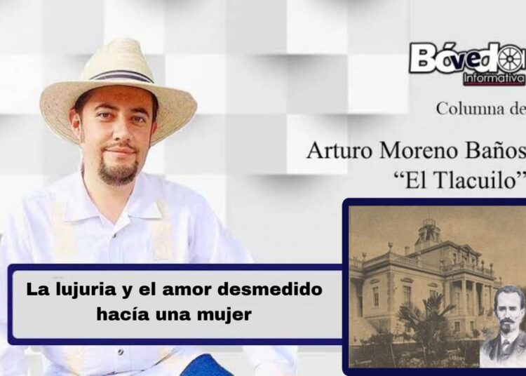 La lujuria y el amor desmedido hacía una mujer