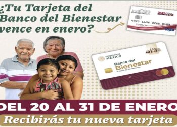 ¿Tu Tarjeta de Bienestar vence en enero?