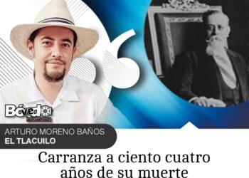 Carranza a ciento cuatro años de su muerte