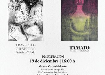 Exposiciones de Toledo y Tamayo llegan al Cuartel del Arte
