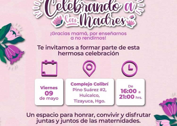 Madres tizayuquenses serán celebradas en el Complejo Colibrí