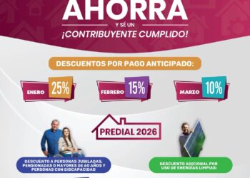 Últimos días para aprovechar el 25% de descuento en el pago del Predial 2026