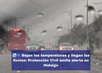Protección Civil alerta por frío extremo y lluvias fuertes en Hidalgo