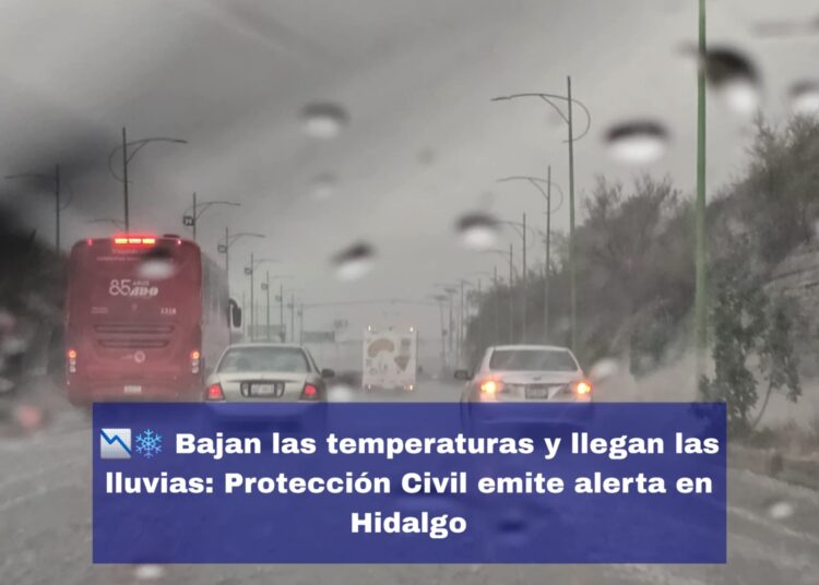Protección Civil alerta por frío extremo y lluvias fuertes en Hidalgo