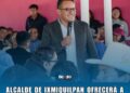 Alcalde de Ixmiquilpan ofrecerá a partir del día lunes, audiencias a las 130 comunidades