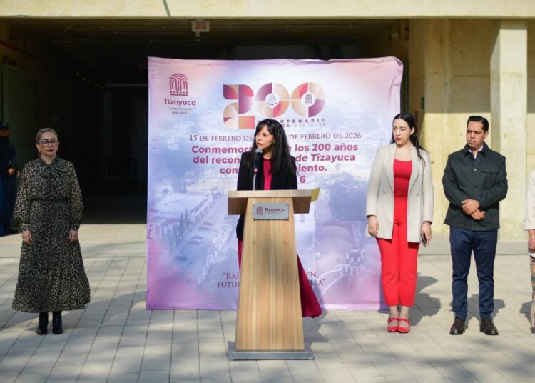 DOS SIGLOS DE IDENTIDAD Y TRANSFORMACIÓN: INICIA CELEBRACIÓN DEL BICENTENARIO DEL MUNICIPIO DE TIZAYUCA