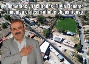 Con obras y resultados, Eligio Figueroa impulsa el desarrollo de Chapantongo