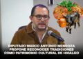Diputado Marco Antonio Mendoza propone reconocer tradiciones como patrimonio cultural de Hidalgo